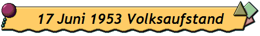 17 Juni 1953 Volksaufstand