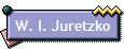 W. I. Juretzko