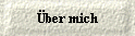 �ber mich